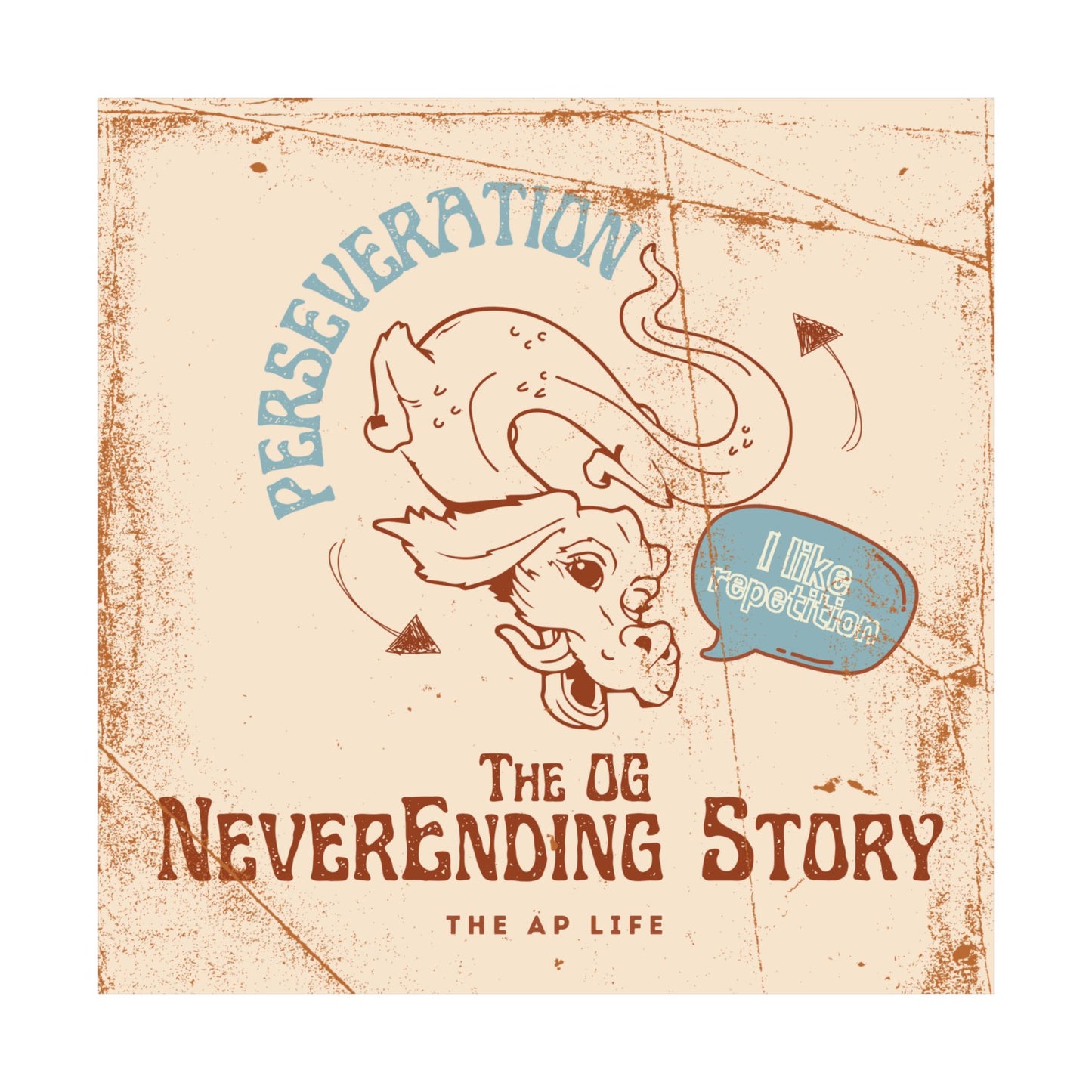 Perseveration The OG NeverEnding Story - Matte Poster