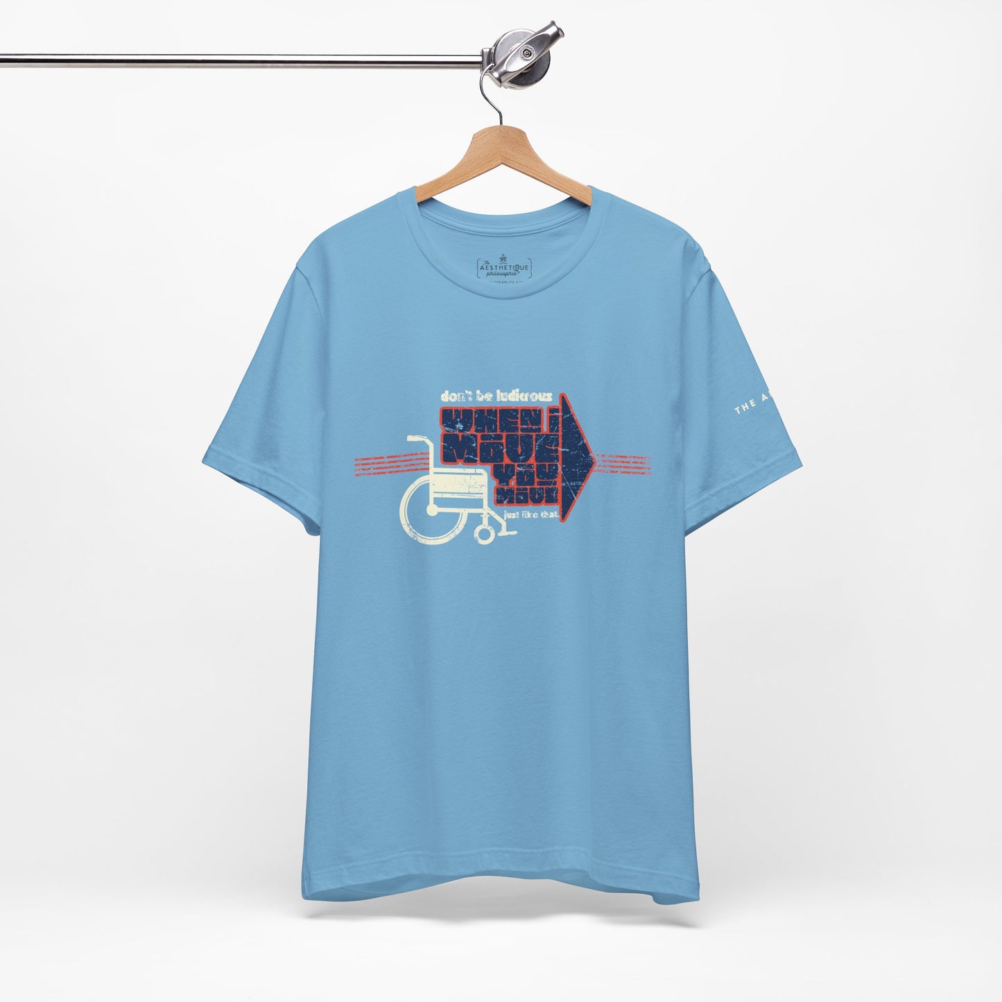 When I Move You Move (Just Like That) Disability Advocacy - Adult Unisex Jersey Tee