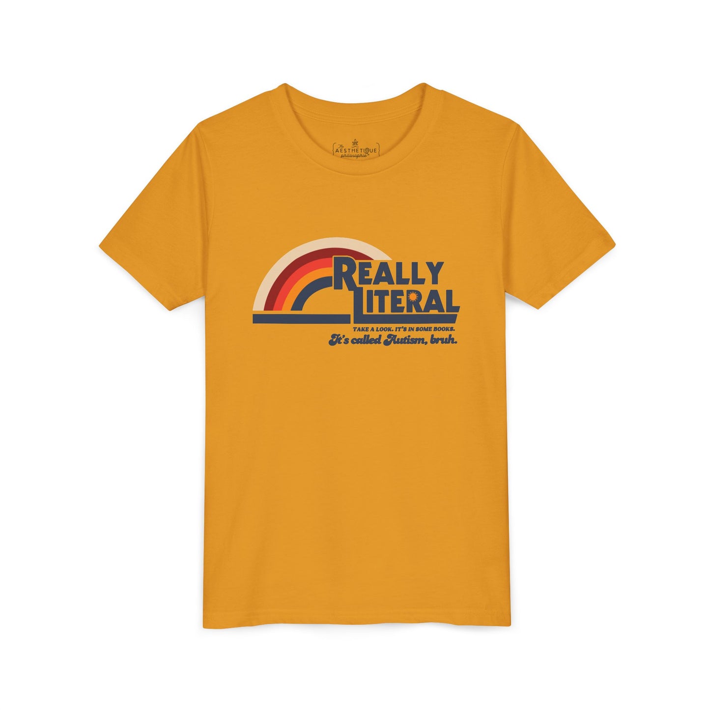 Really Literal It's Called Autism Bruh - Youth Short Sleeve Tee