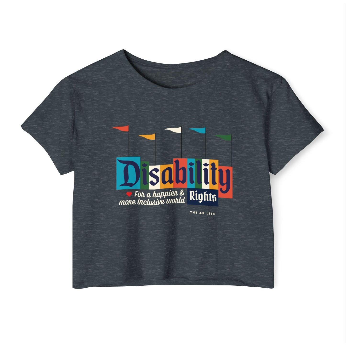Disability Rights for a Happier & More Inclusive World - Women's Crop Top
