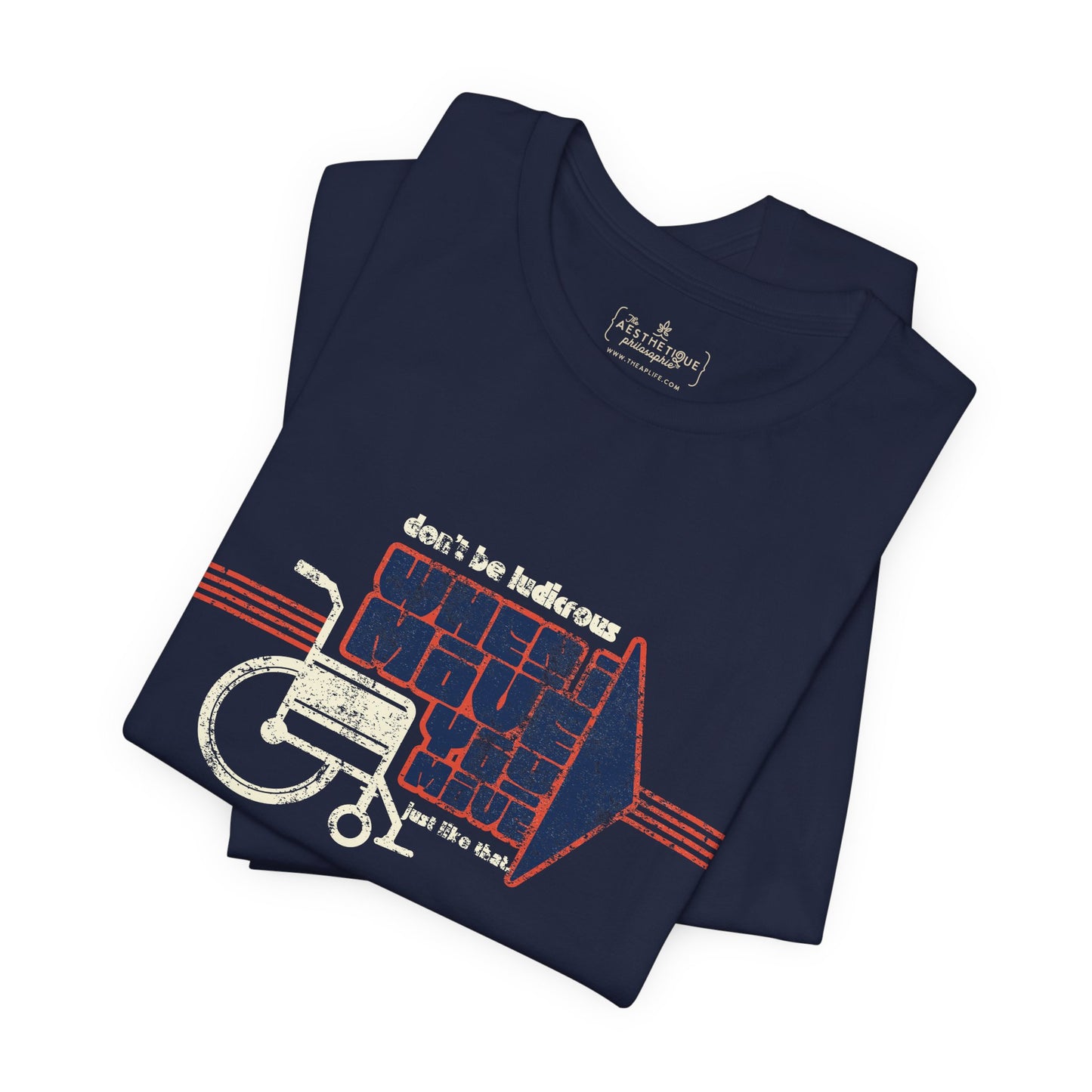 When I Move You Move (Just Like That) Disability Advocacy - Adult Unisex Jersey Tee