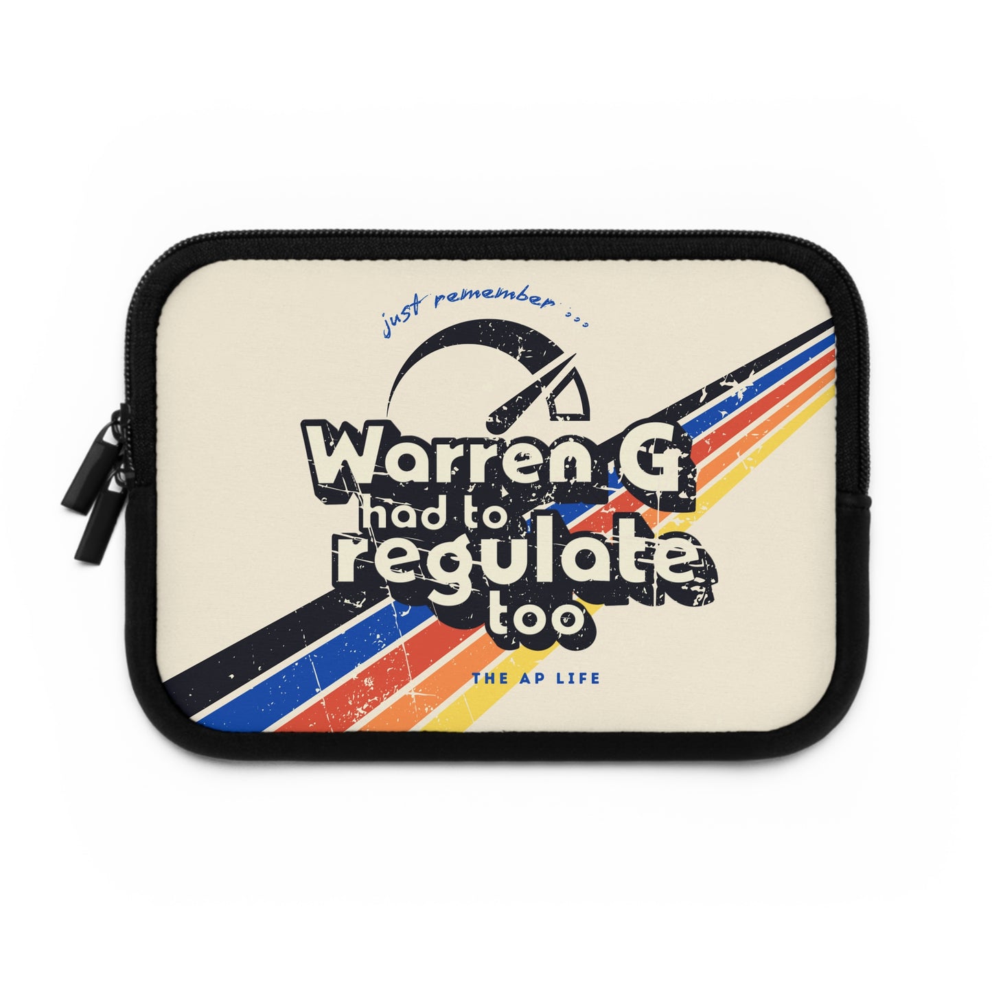 Warren G Had to Regulate Too - Tablet/Laptop Sleeve