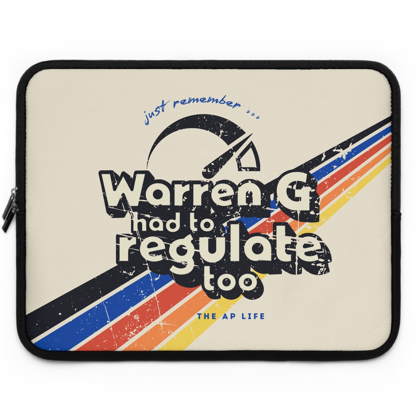 Warren G Had to Regulate Too - Tablet/Laptop Sleeve