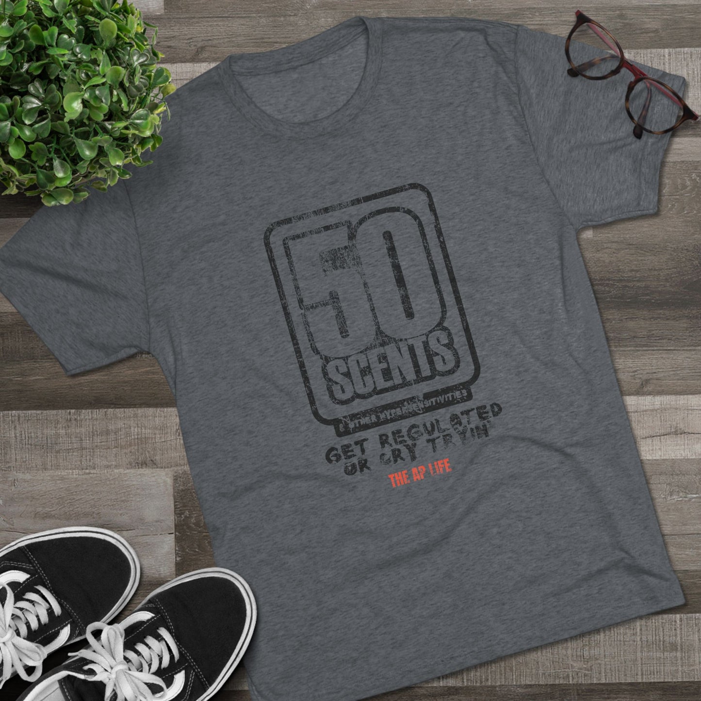 50 Scents & Other Hypersensitivities - Get Regulated or Cry Tryin' - Adult Unisex Triblend Tee
