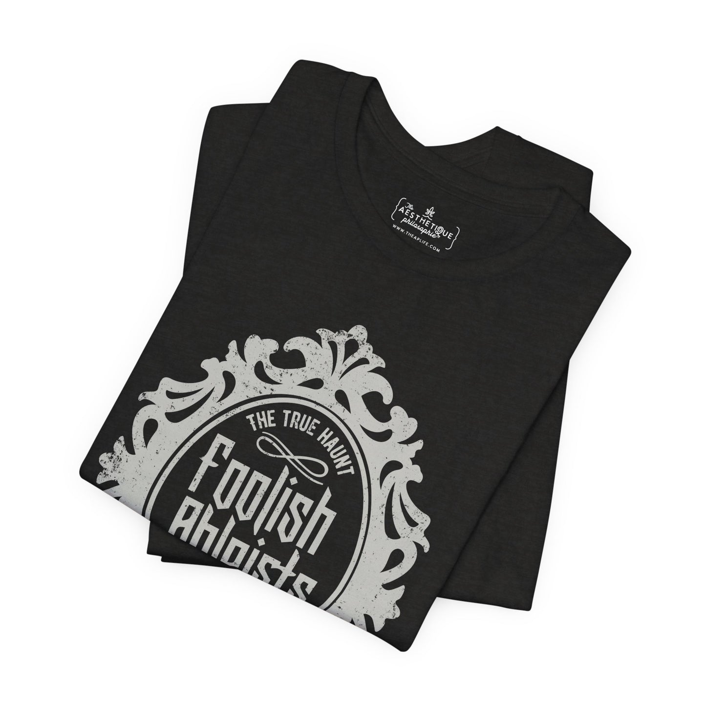 Foolish Ableists - The True Haunt is Your Harmful Rhetoric - Adult Unisex Tee