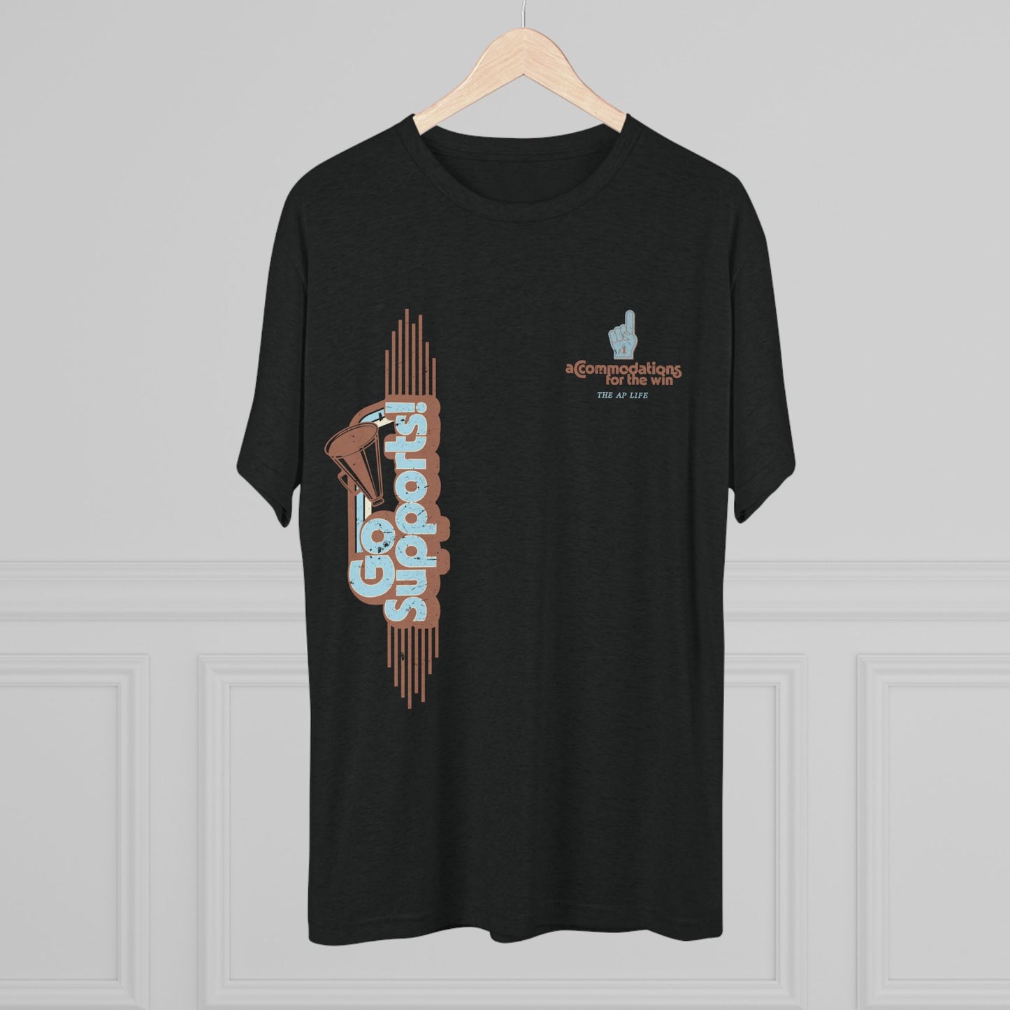 Go Supports! Accommodations for the Win - Support Needs Advocate Adult Unisex Triblend Tee