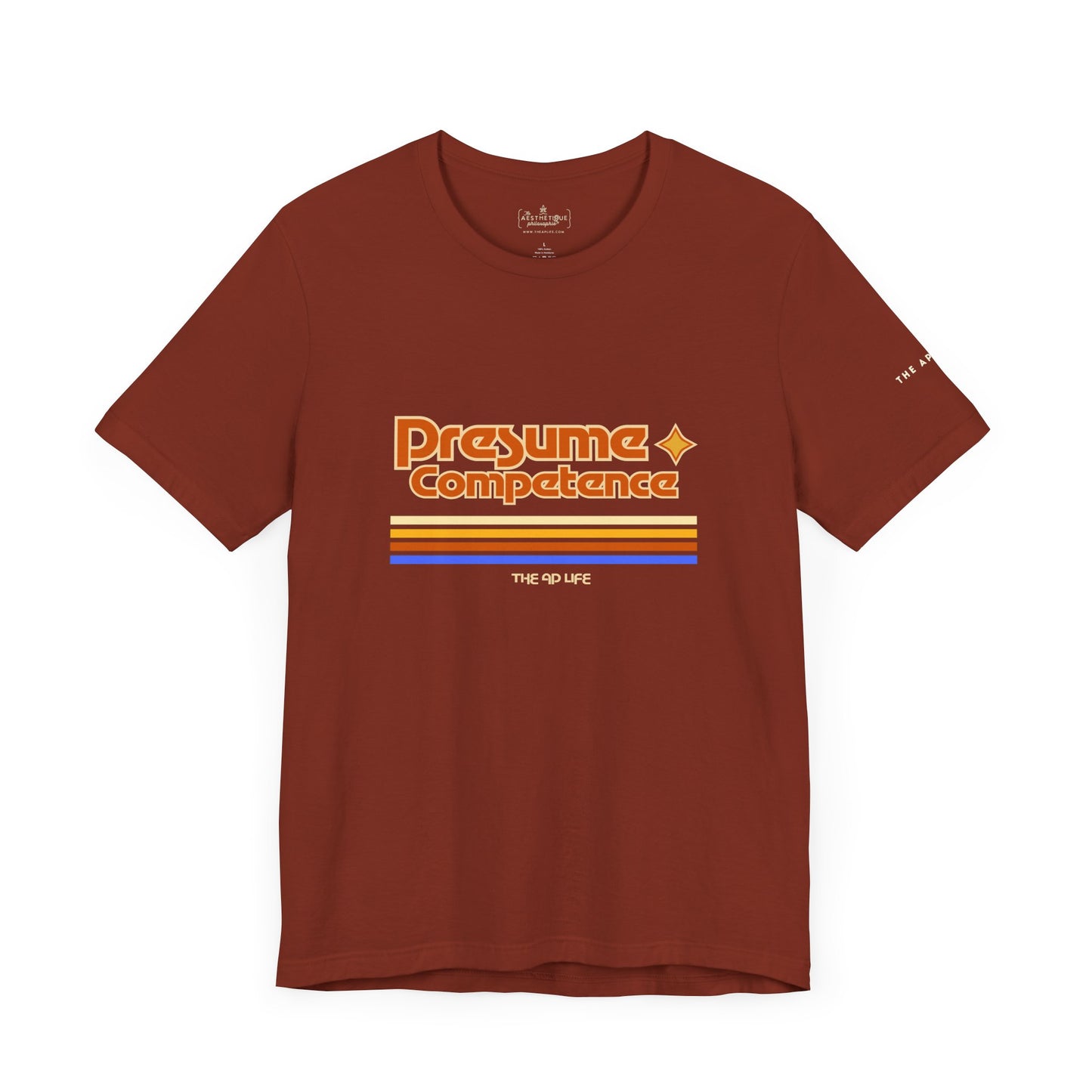 Presume Competence - Adult Unisex Jersey Tee