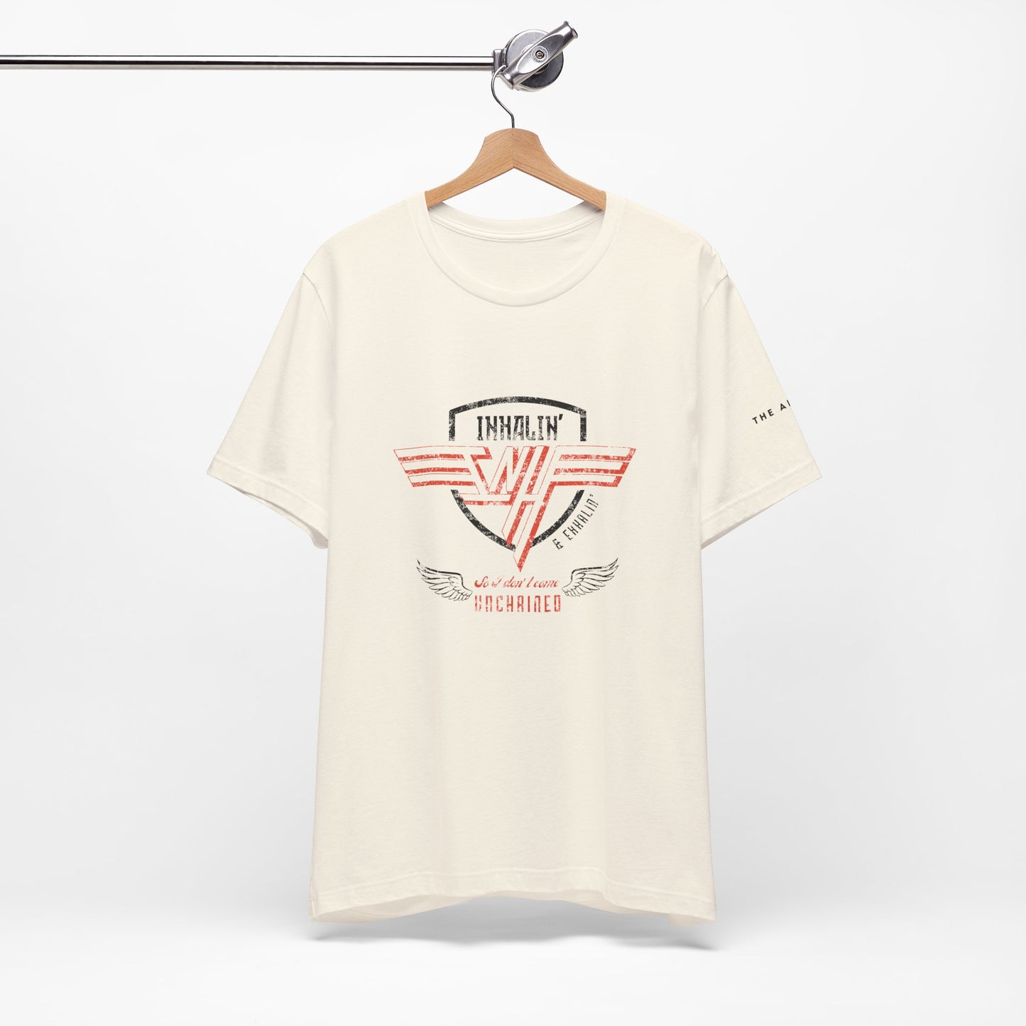 Inhalin' & Exhalin' So I Don't Come Unchained Regulation Adult Unisex Tee