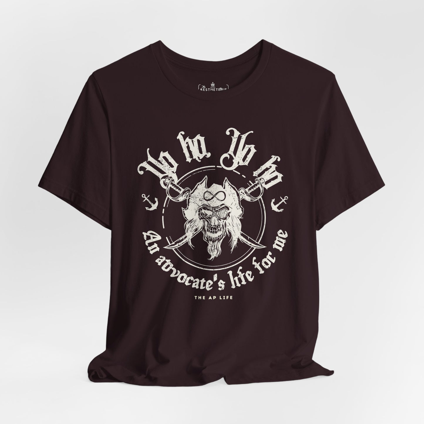 An Advocate's Life for Me - Pirates - Adult Unisex Tee