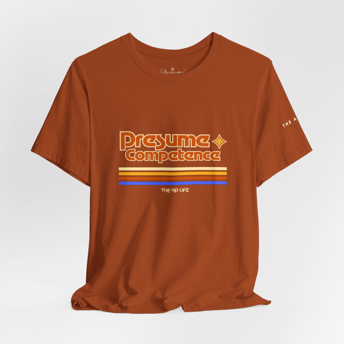 Presume Competence - Adult Unisex Jersey Tee