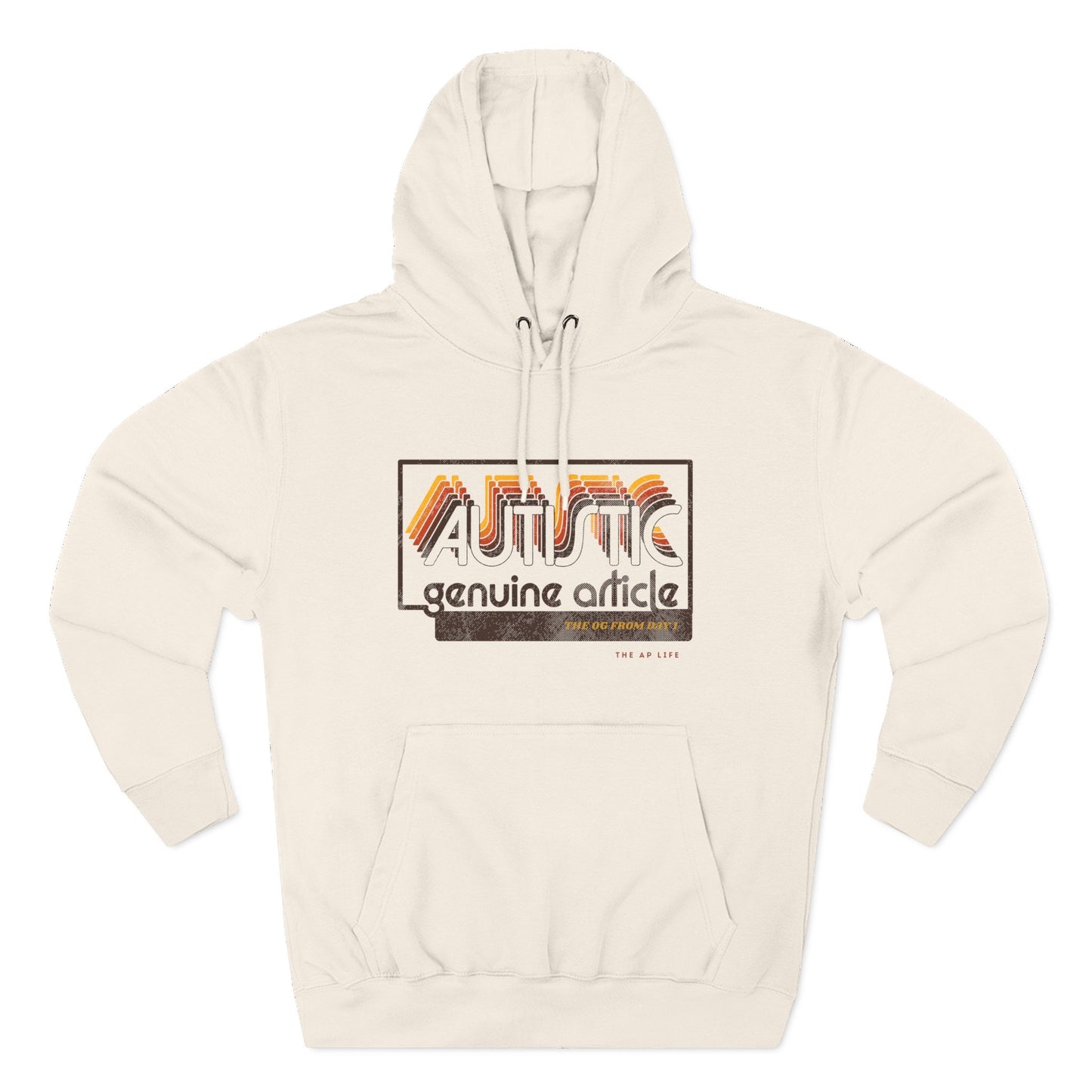Autistic - Genuine Article - The OG Since Day 1 - Adult Unisex Hoodie