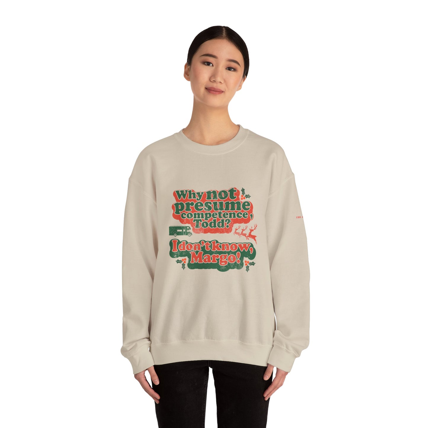 Why Not Presume Competence, Todd? I Don't Know Margo! - Neuro-Affirming Adult Unisex Ugly Christmas Sweater