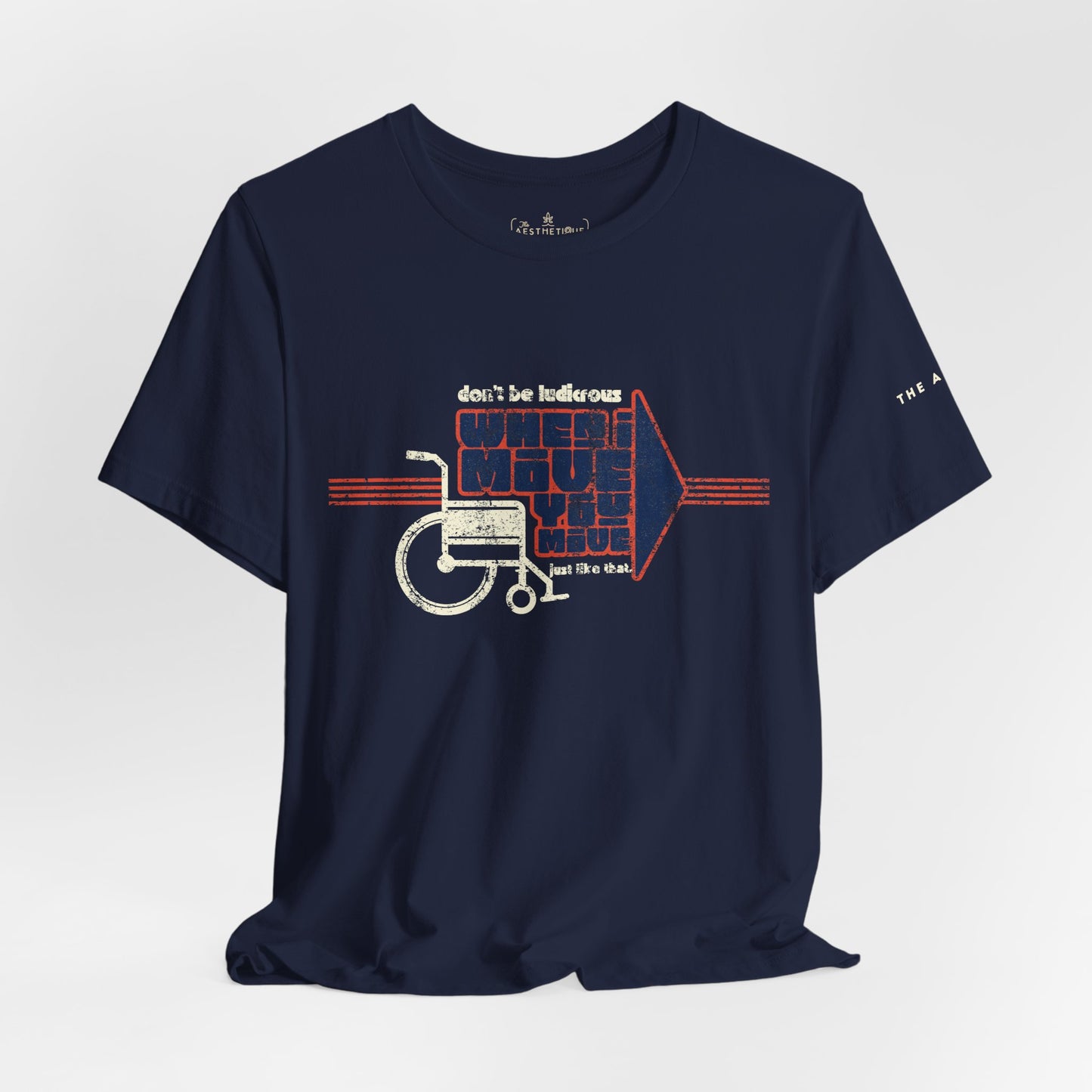 When I Move You Move (Just Like That) Disability Advocacy - Adult Unisex Jersey Tee