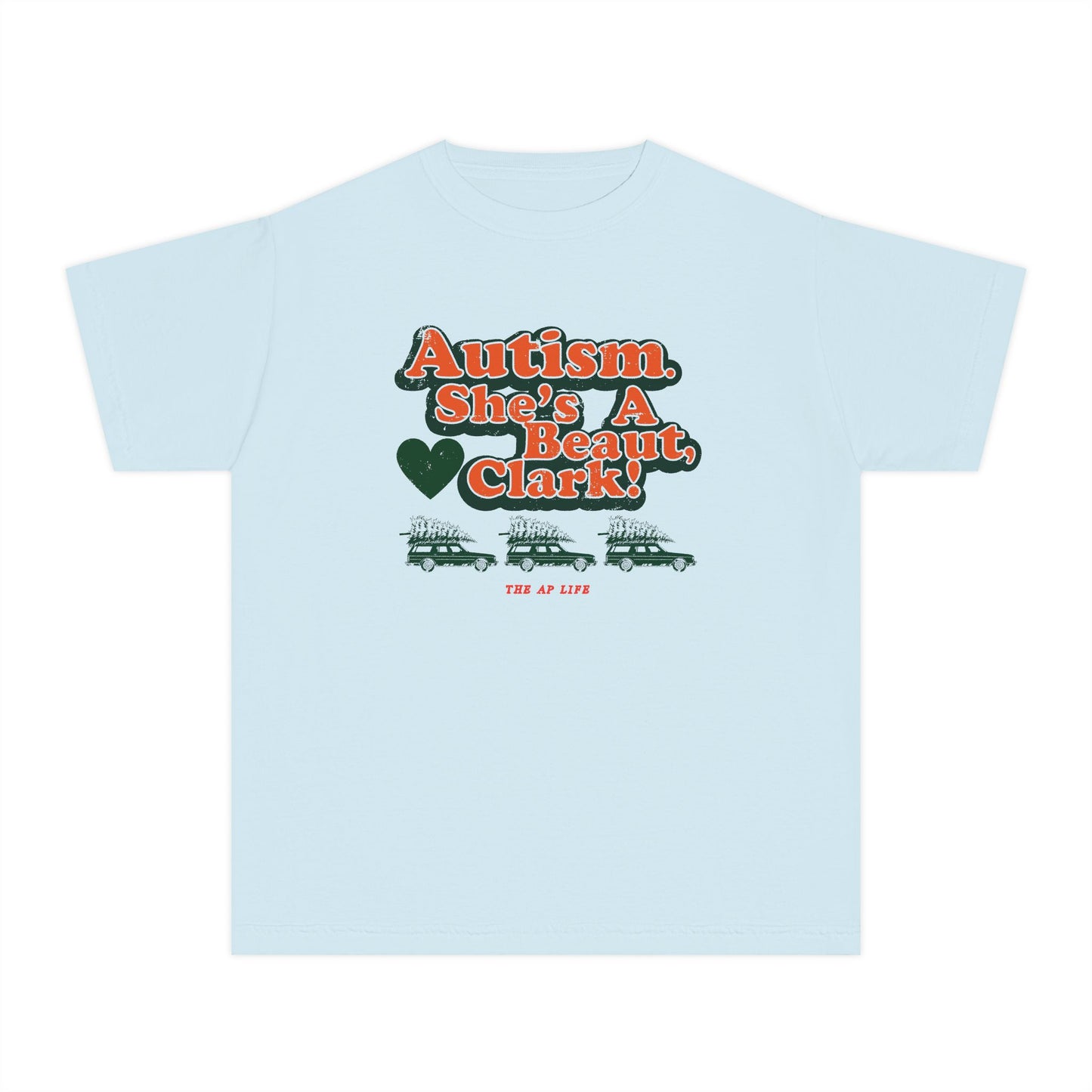 Autism. She's a Beaut, Clark! Christmas Themed Advocacy Tee - Youth Unisex Tee
