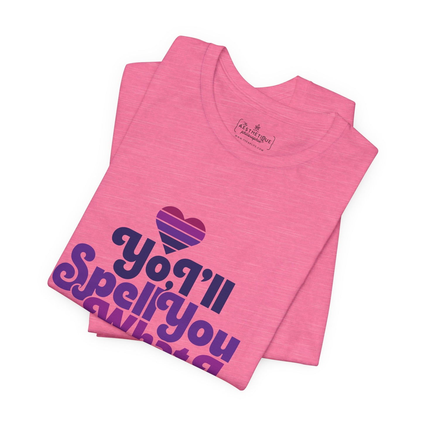 Yo, I'll Spell You What I Want (What I Really, Really Want) - Adult Unisex Tee for Watch Gigi Spell