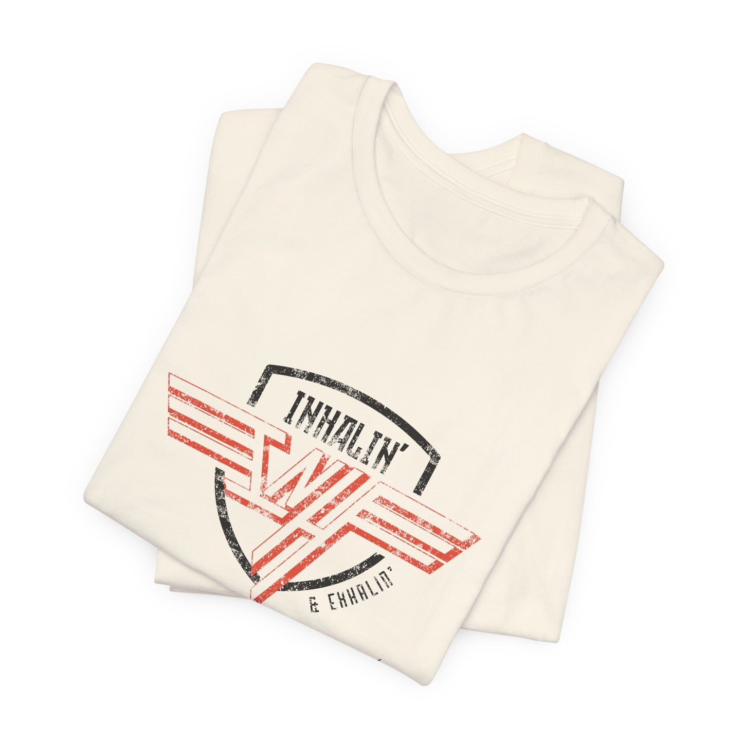 Inhalin' & Exhalin' So I Don't Come Unchained Regulation Adult Unisex Tee