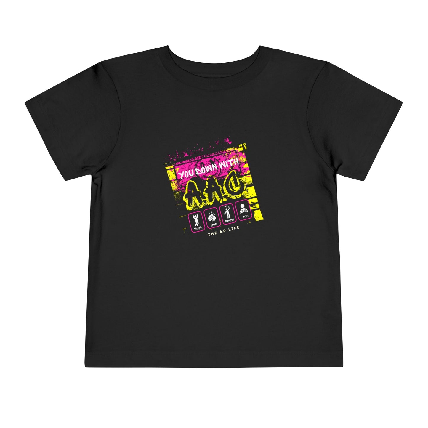 You Down With AAC? (Yeah, You Know Me) - Toddler Unisex Tee