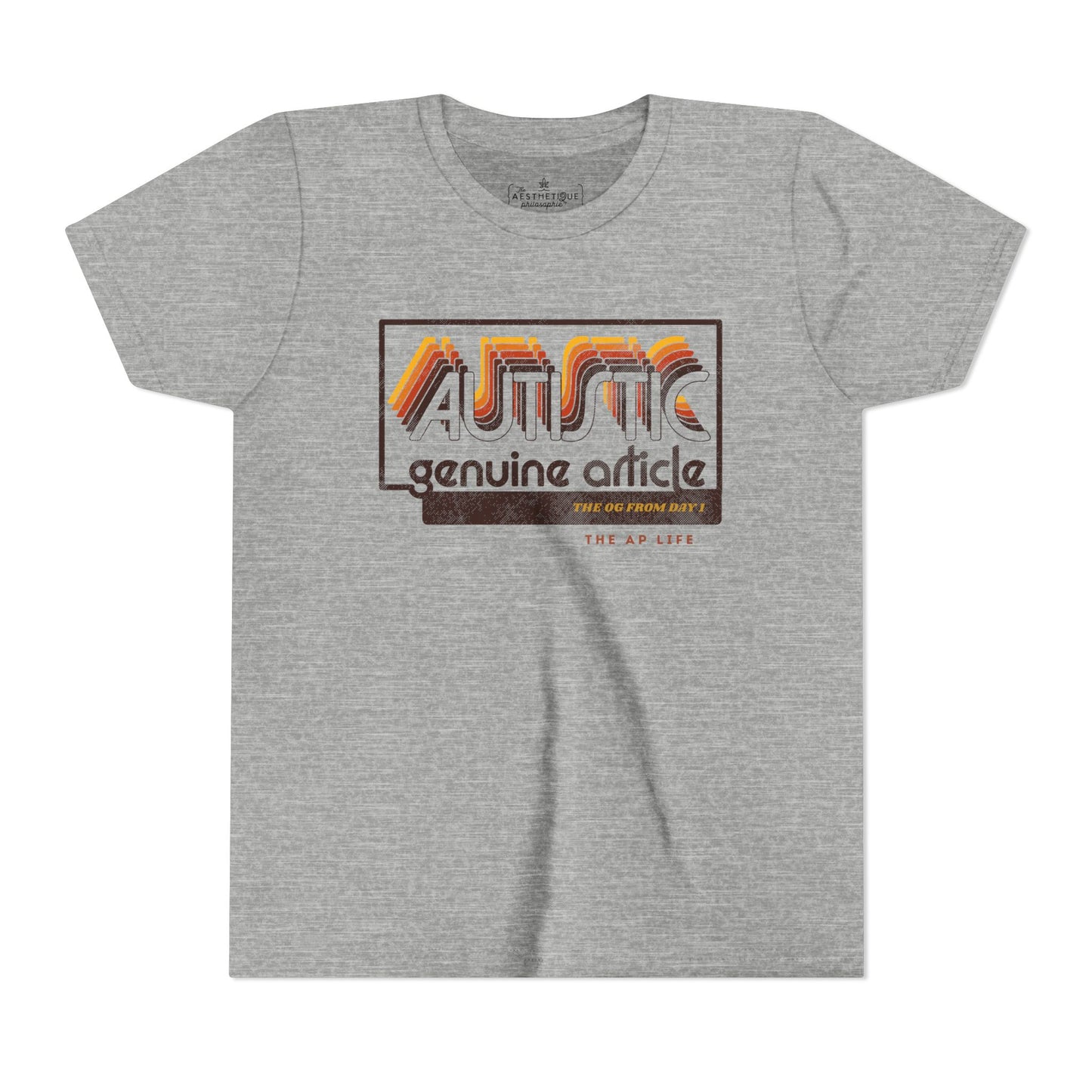 Autistic - Genuine Article - The OG Since Day 1 - Youth Unisex Jersey Tee