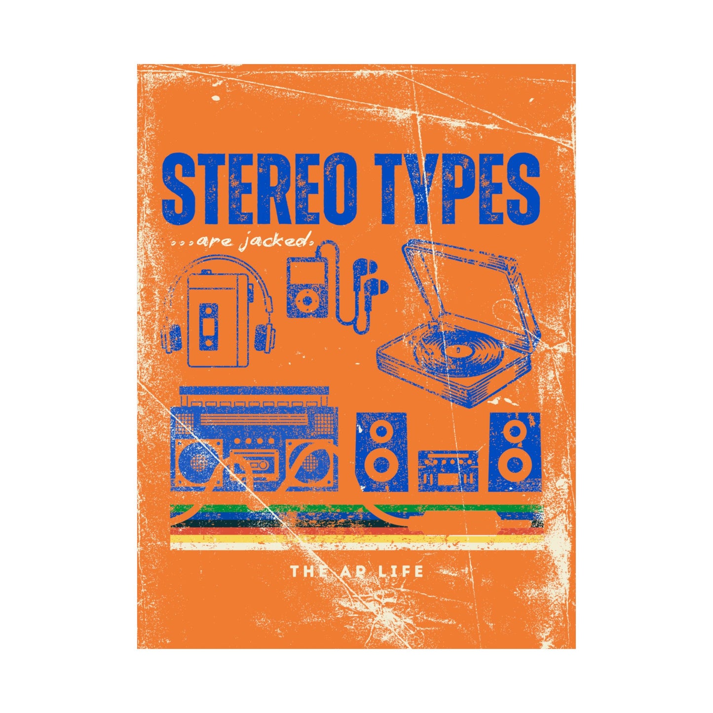 Stereo Types Are Jacked - Vintage Style Matte Poster