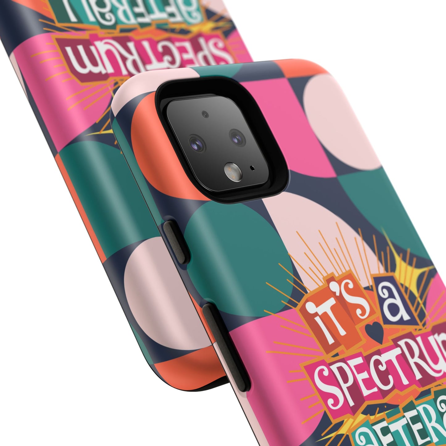 It's A Spectrum Afterall - Autism Awareness - Android Phone Case for Google Pixel & Samsung