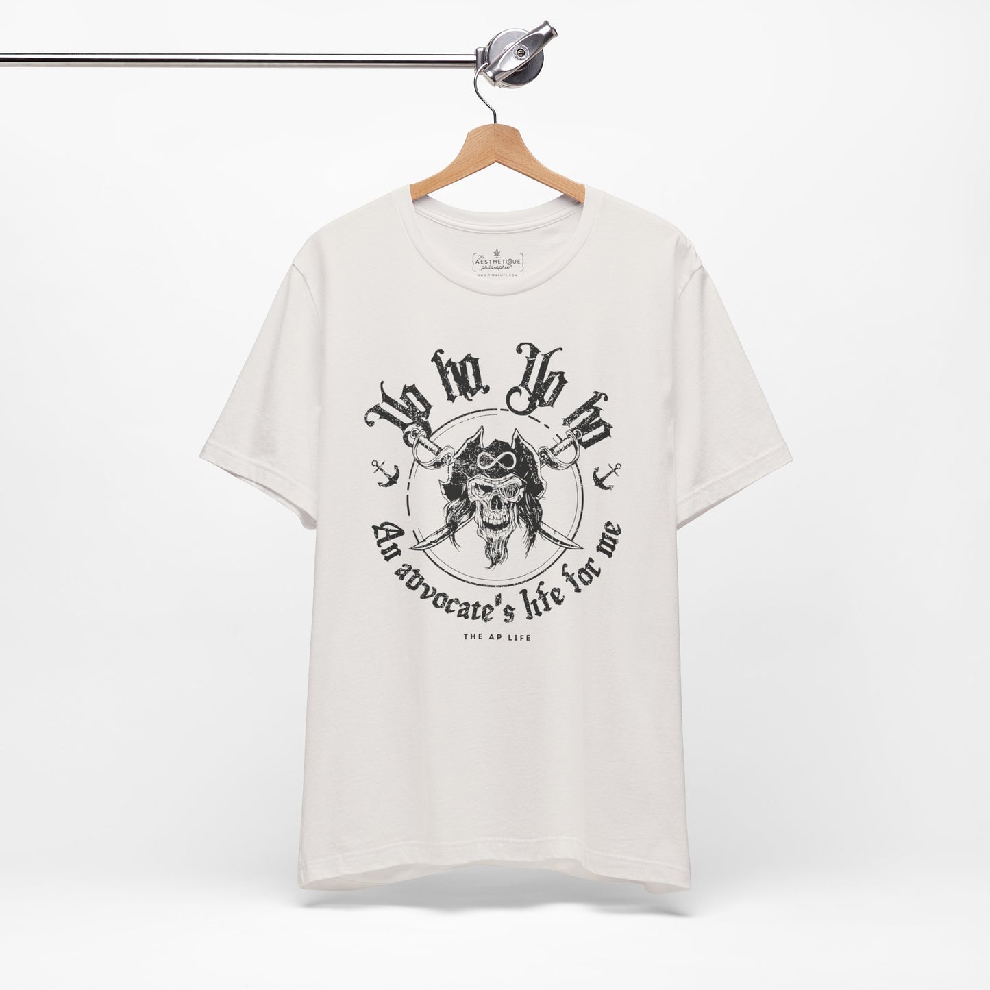 An Advocate's Life for Me - Pirates - Adult Unisex Tee