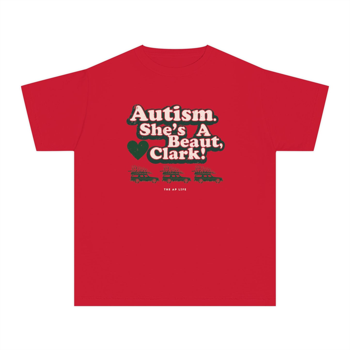 Autism. She's a Beaut, Clark! Christmas Themed Advocacy Tee - Youth Unisex Tee