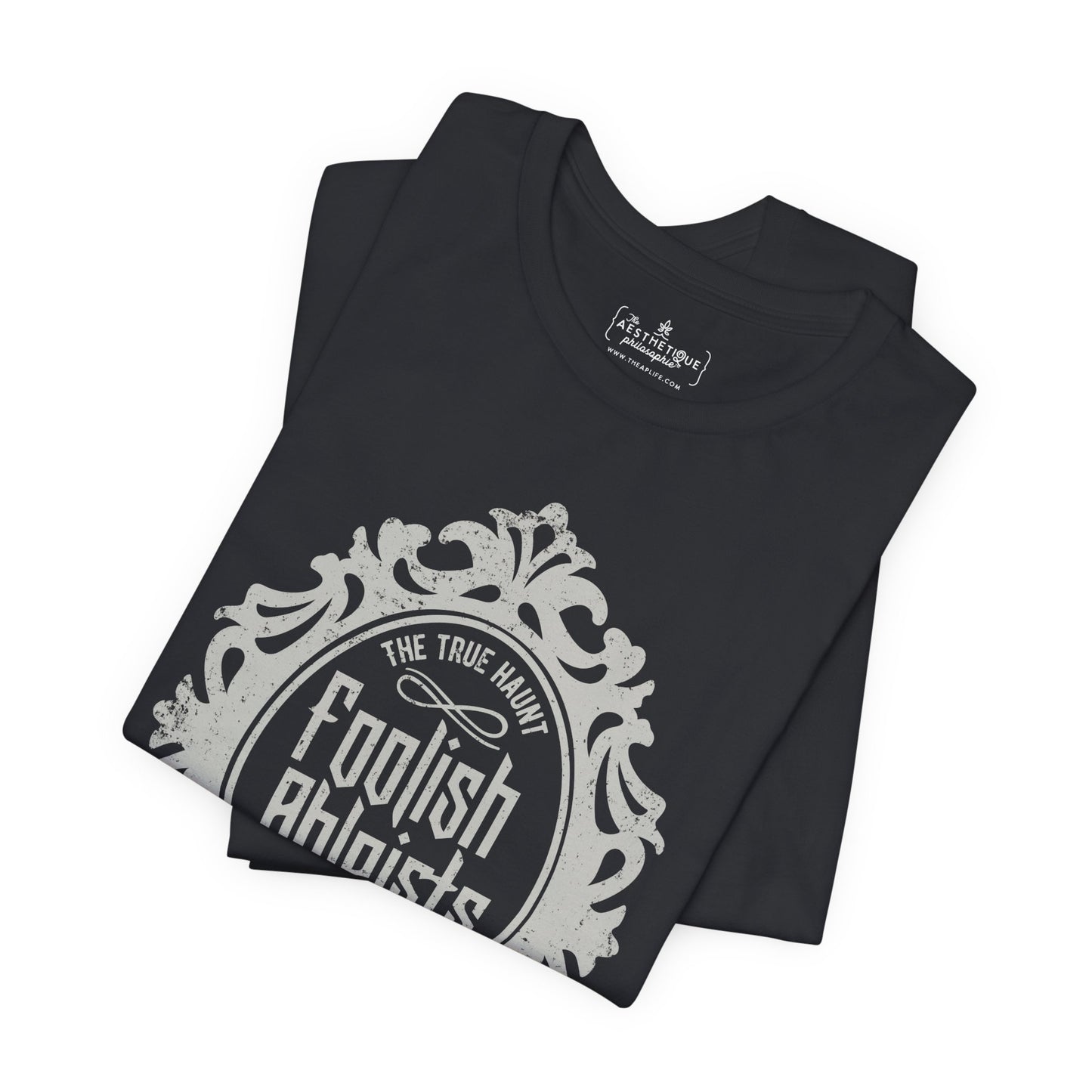 Foolish Ableists - The True Haunt is Your Harmful Rhetoric - Adult Unisex Tee