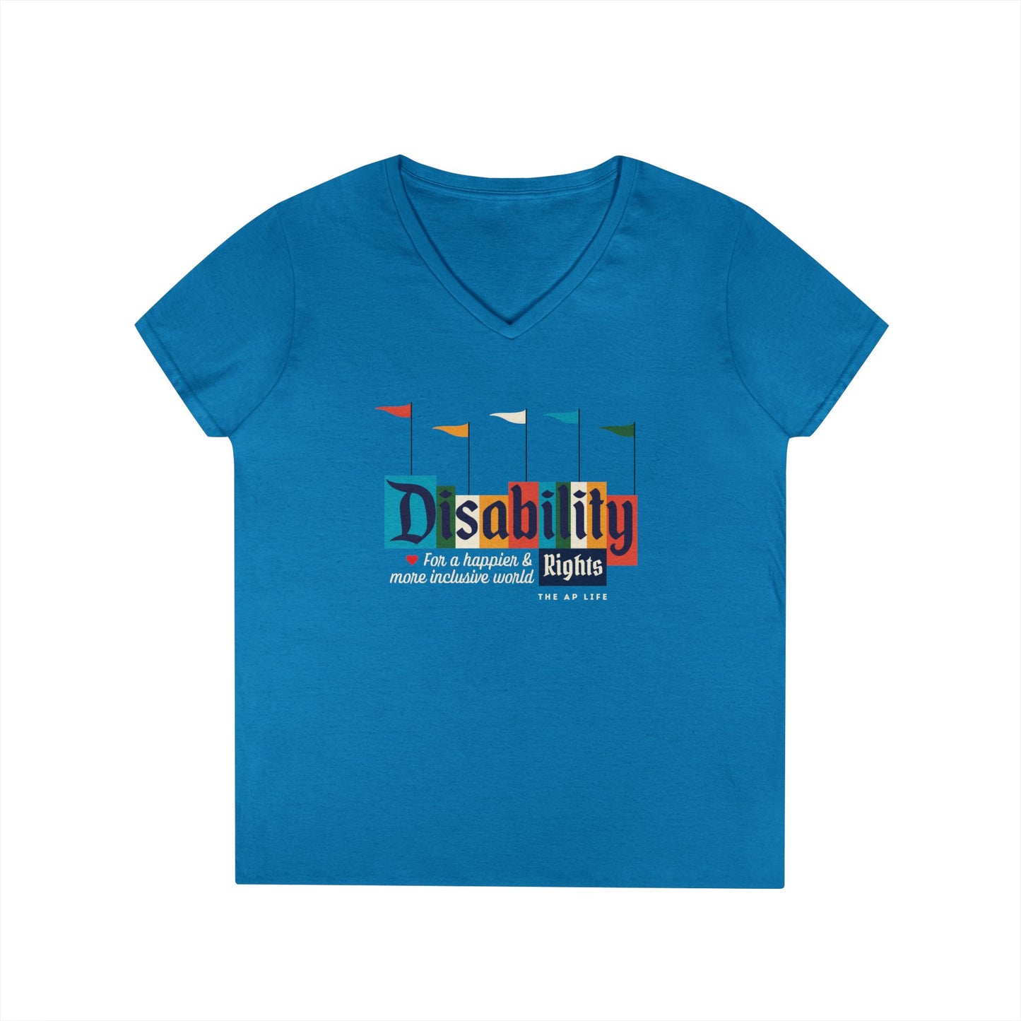 Disability Rights for a Happier & More Inclusive World - Women's V-Neck T-Shirt