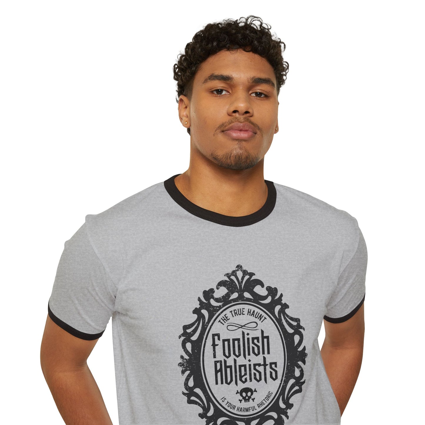 Foolish Ableists - The True Haunt is Your Harmful Rhetoric - Adult Unisex Ringer Tee