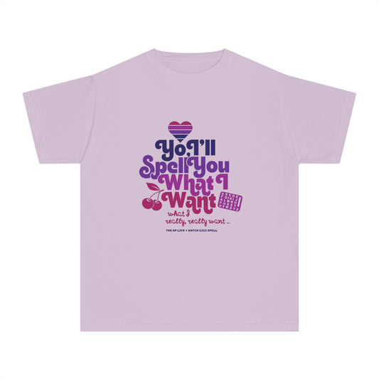 Yo, I'll Spell You What I Want (What I Really, Really Want) - Youth Unisex Fundraiser Tee for Watch Gigi Spell