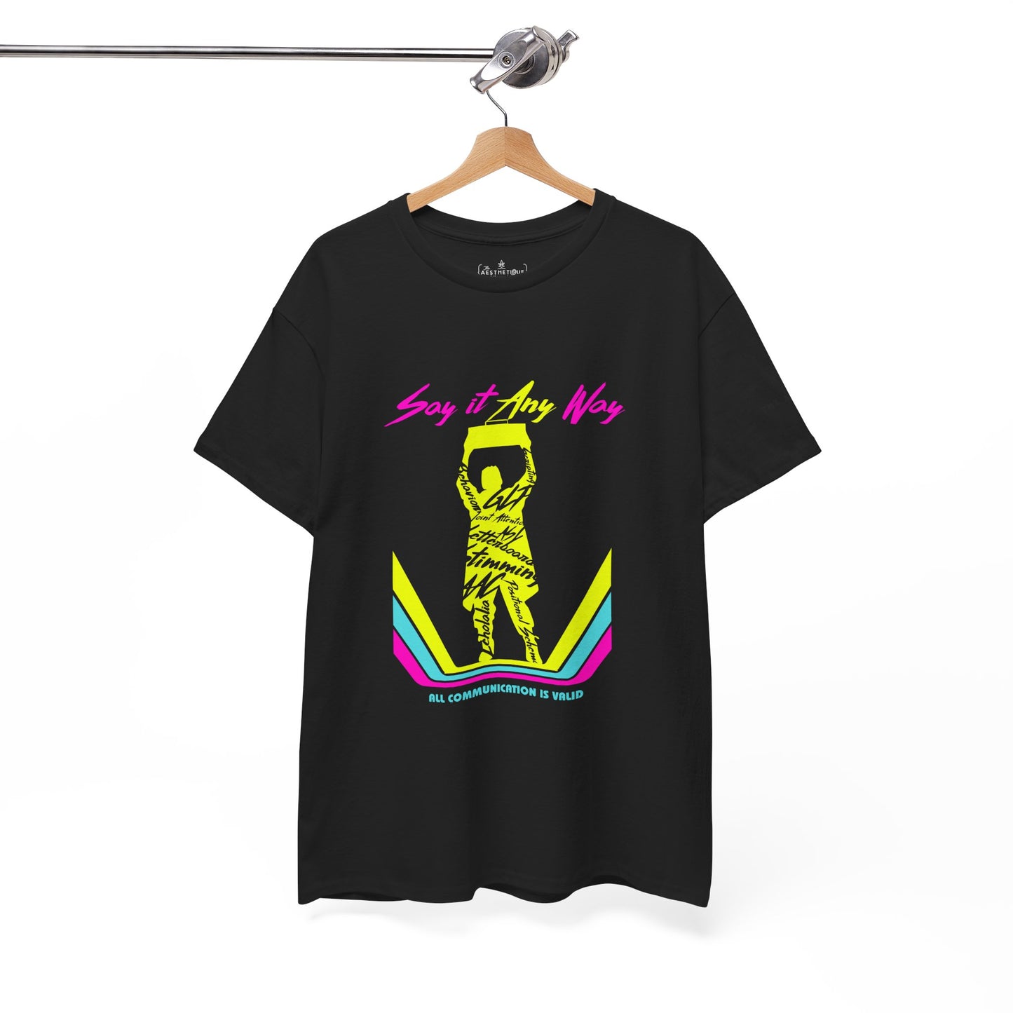 Say It Any Way - All Communication Methods Are Valid - Adult Unisex Tee