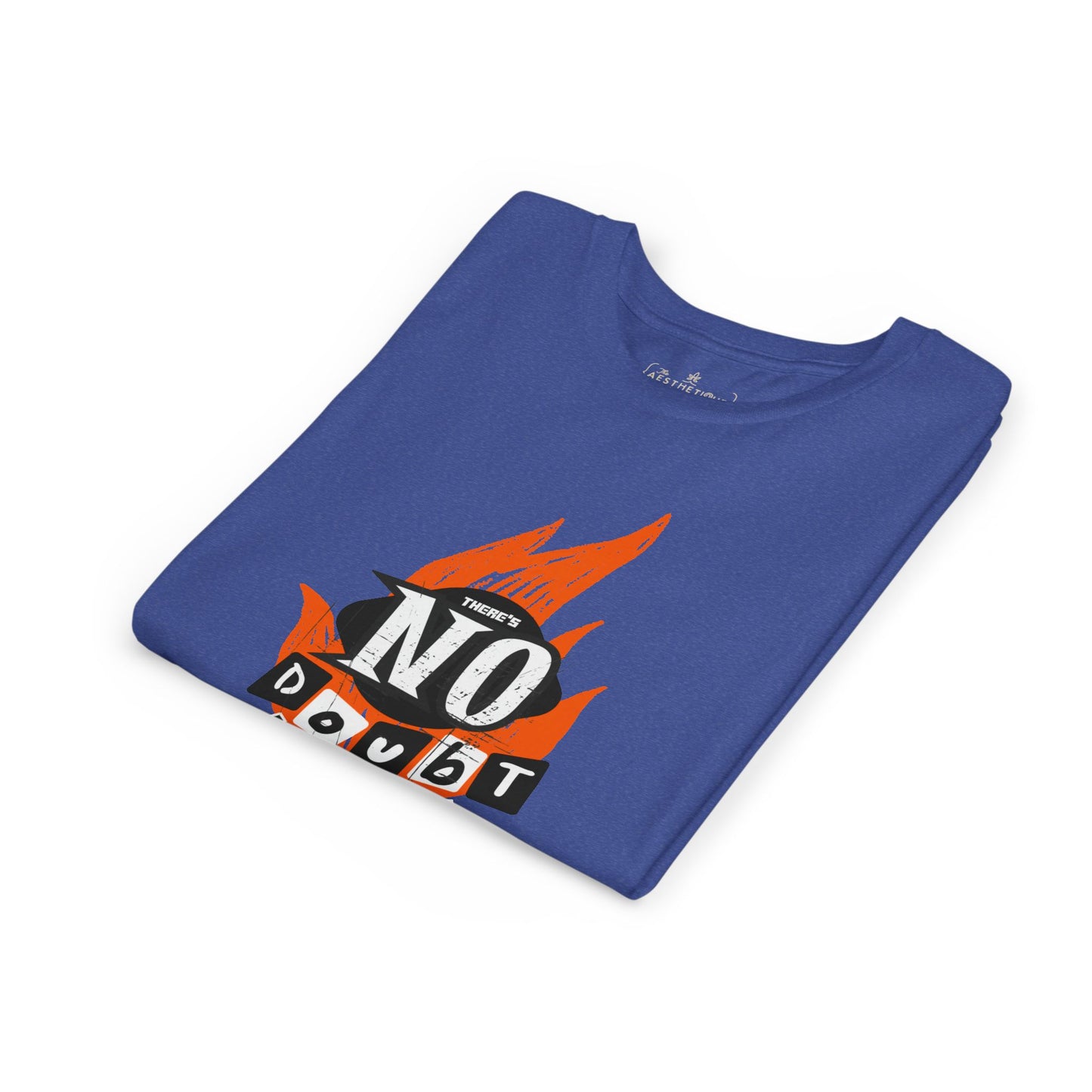 There's No Doubt, I Don't Speak - YOUTH Unisex Tee