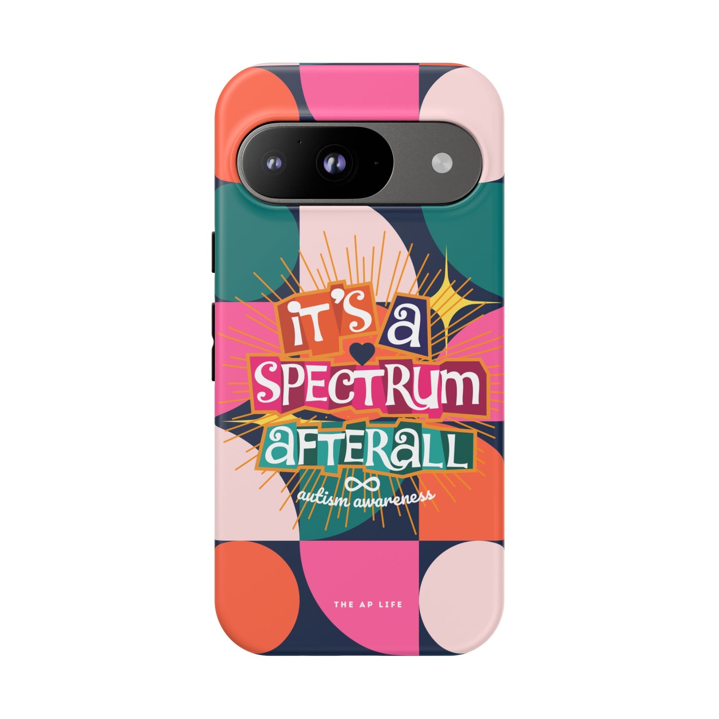 It's A Spectrum Afterall - Autism Awareness - Android Phone Case for Google Pixel & Samsung