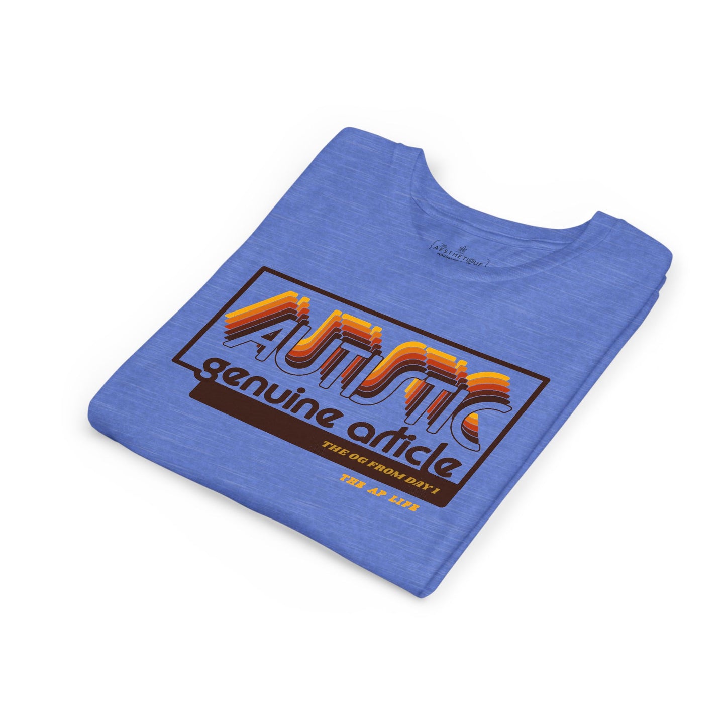 Autistic - Genuine Article - The OG Since Day 1 - Youth Unisex Jersey Tee
