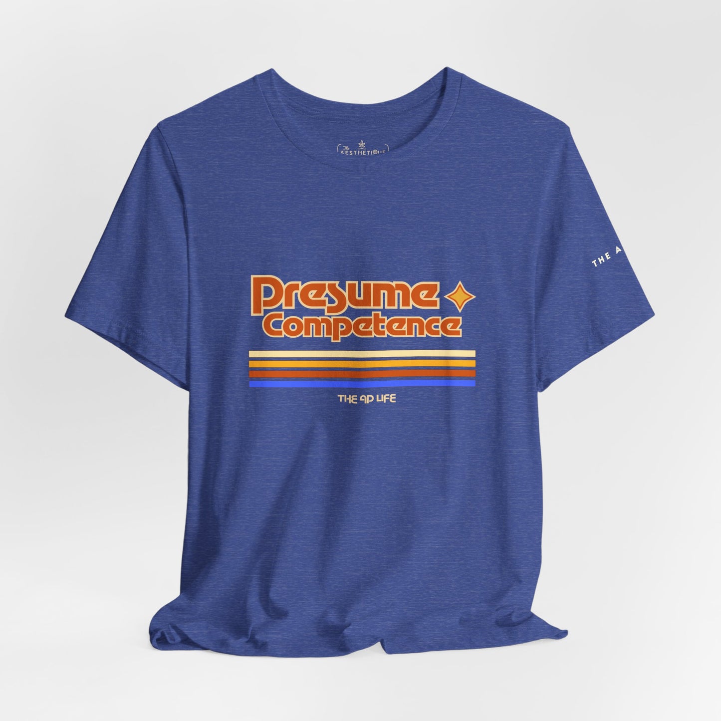 Presume Competence - Adult Unisex Jersey Tee