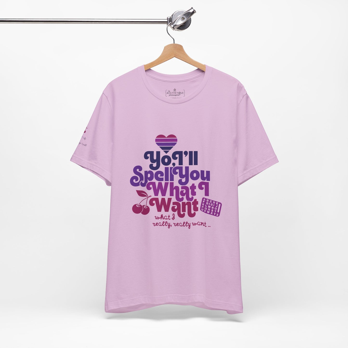 Yo, I'll Spell You What I Want (What I Really, Really Want) - Adult Unisex Tee for Watch Gigi Spell