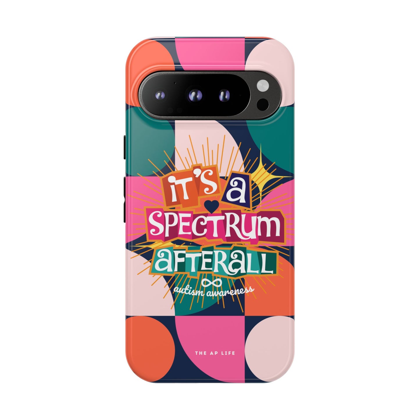 It's A Spectrum Afterall - Autism Awareness - Android Phone Case for Google Pixel & Samsung
