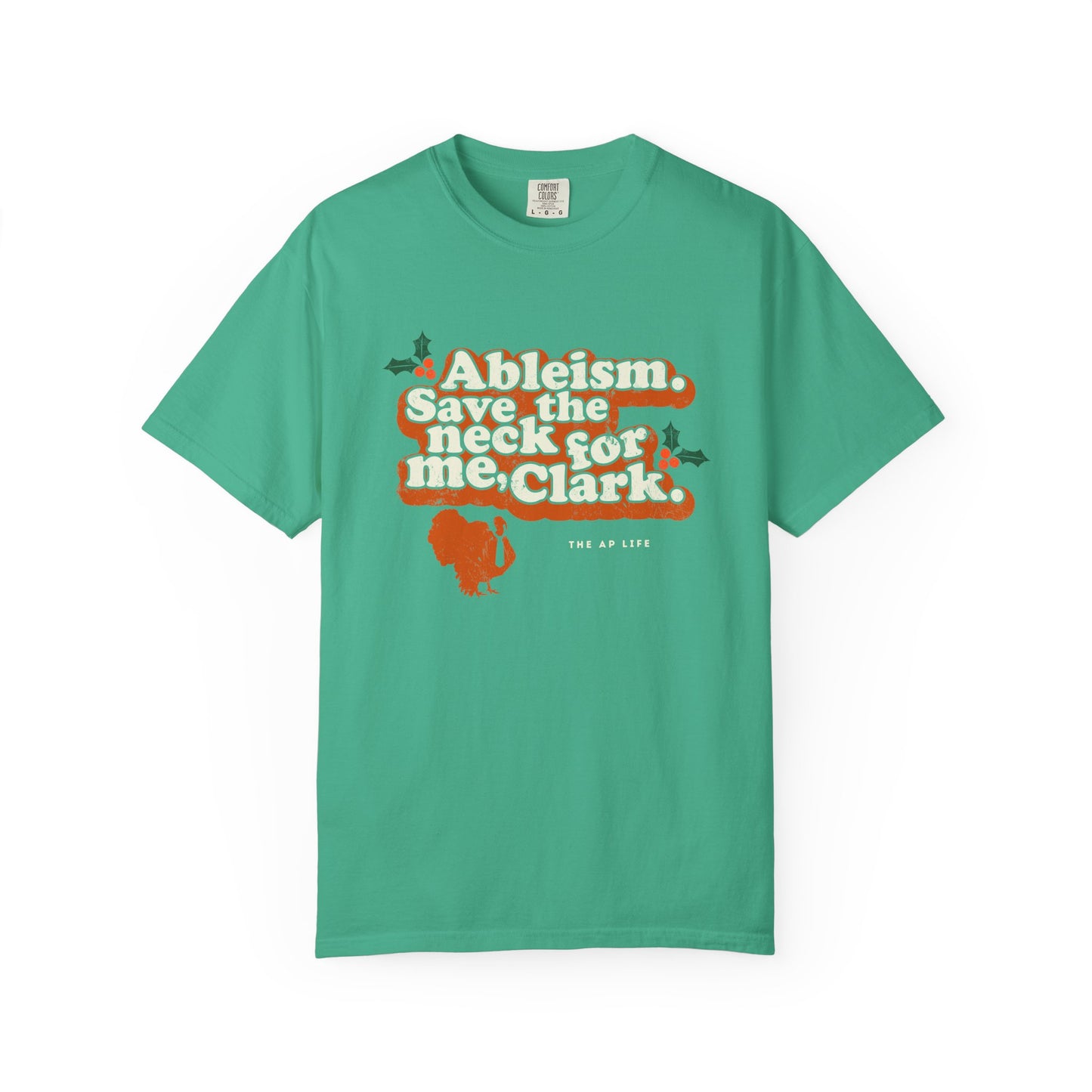Ableism. Save the Neck for Me, Clark! Christmas Tee - Adult Unisex Tee