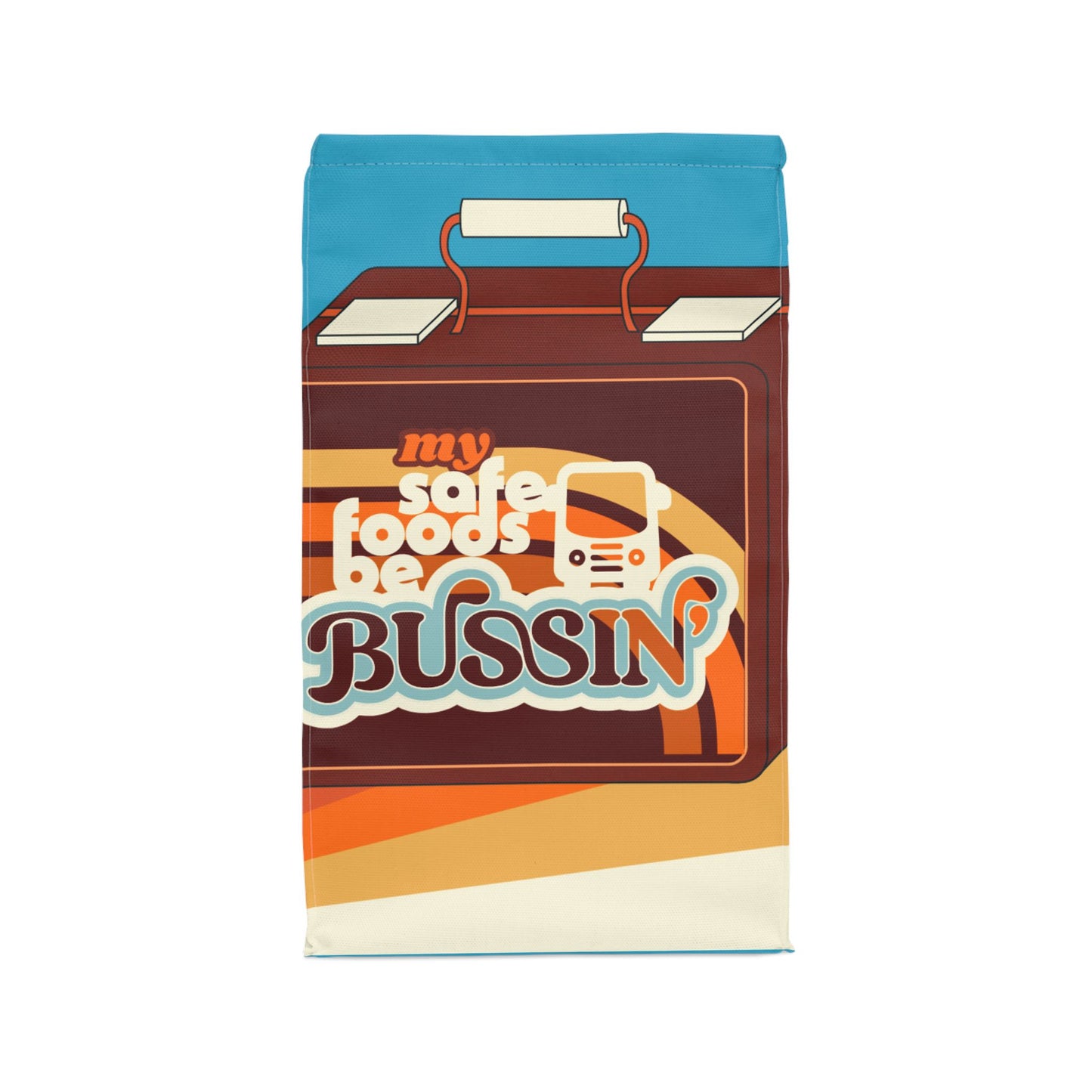 My Safe Foods Be Bussin' - Retro Polyester Lunch Bag