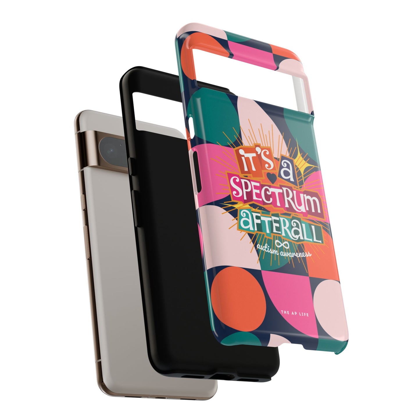 It's A Spectrum Afterall - Autism Awareness - Android Phone Case for Google Pixel & Samsung