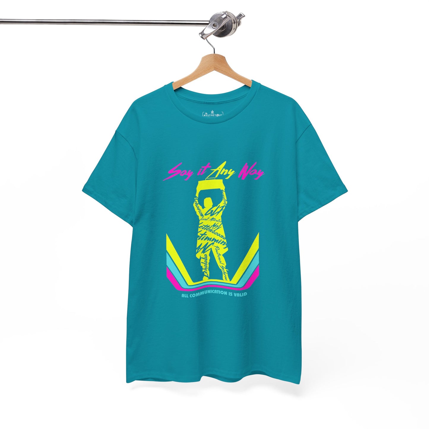 Say It Any Way - All Communication Methods Are Valid - Adult Unisex Tee