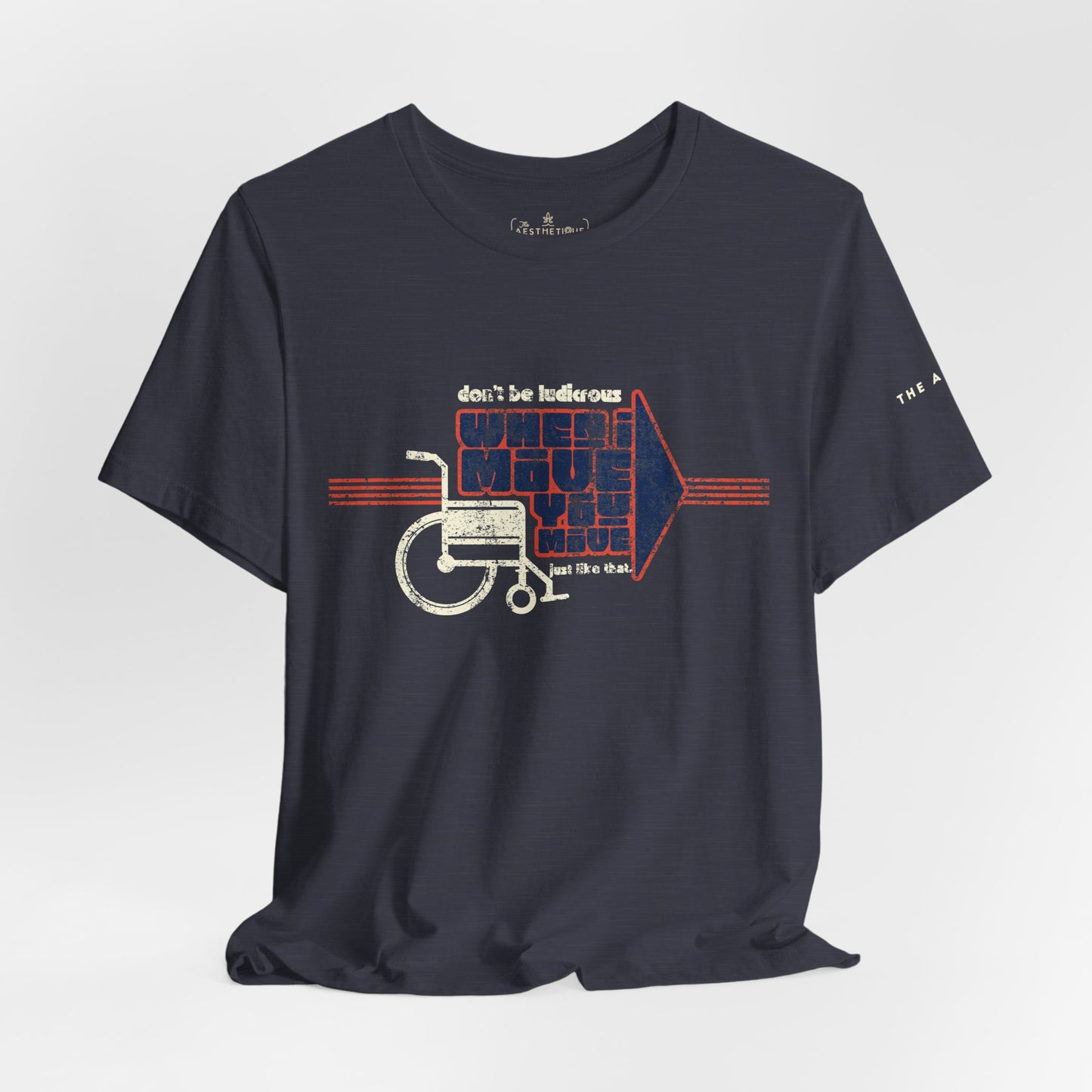 When I Move You Move (Just Like That) Disability Advocacy - Adult Unisex Jersey Tee