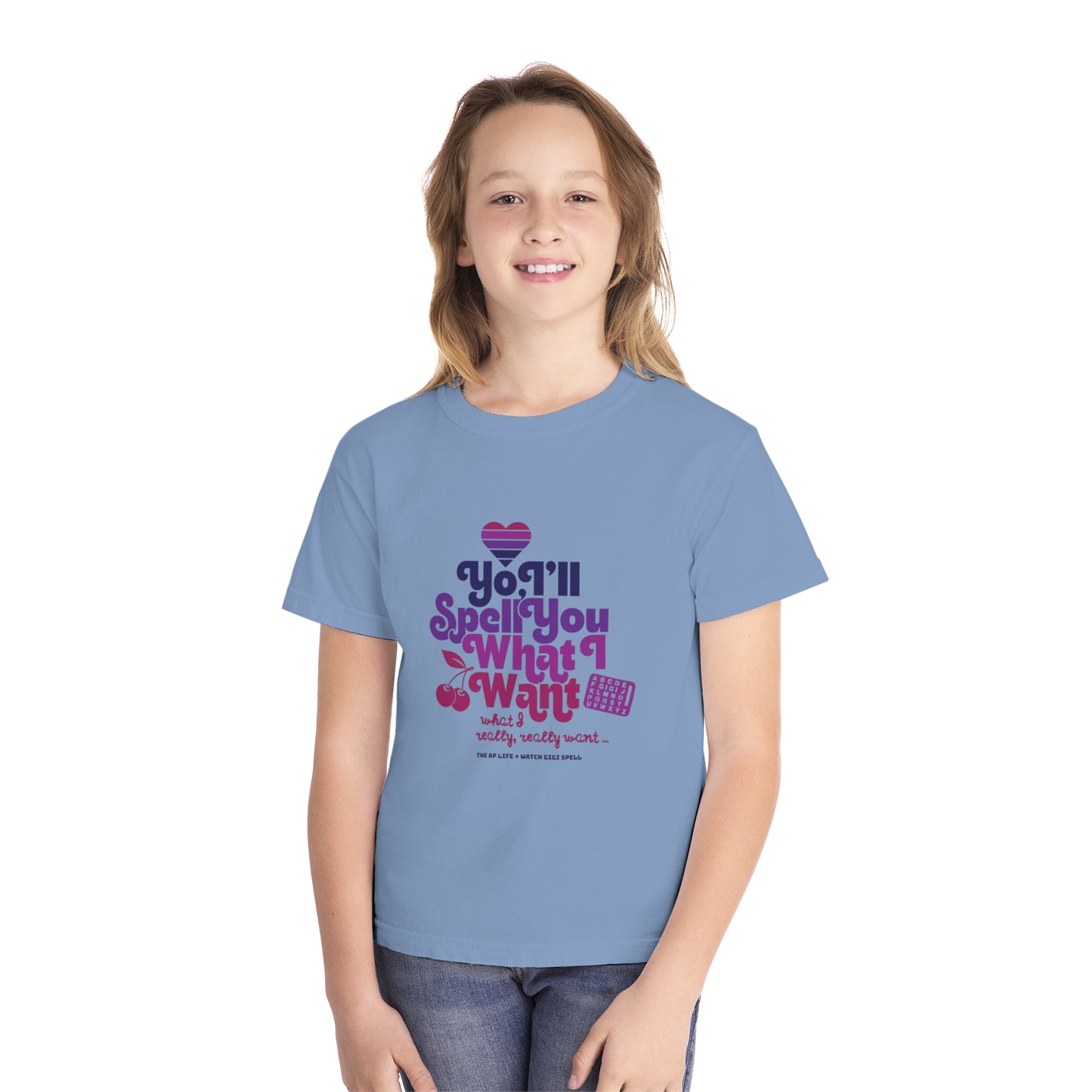 Yo, I'll Spell You What I Want (What I Really, Really Want) - Youth Unisex Fundraiser Tee for Watch Gigi Spell