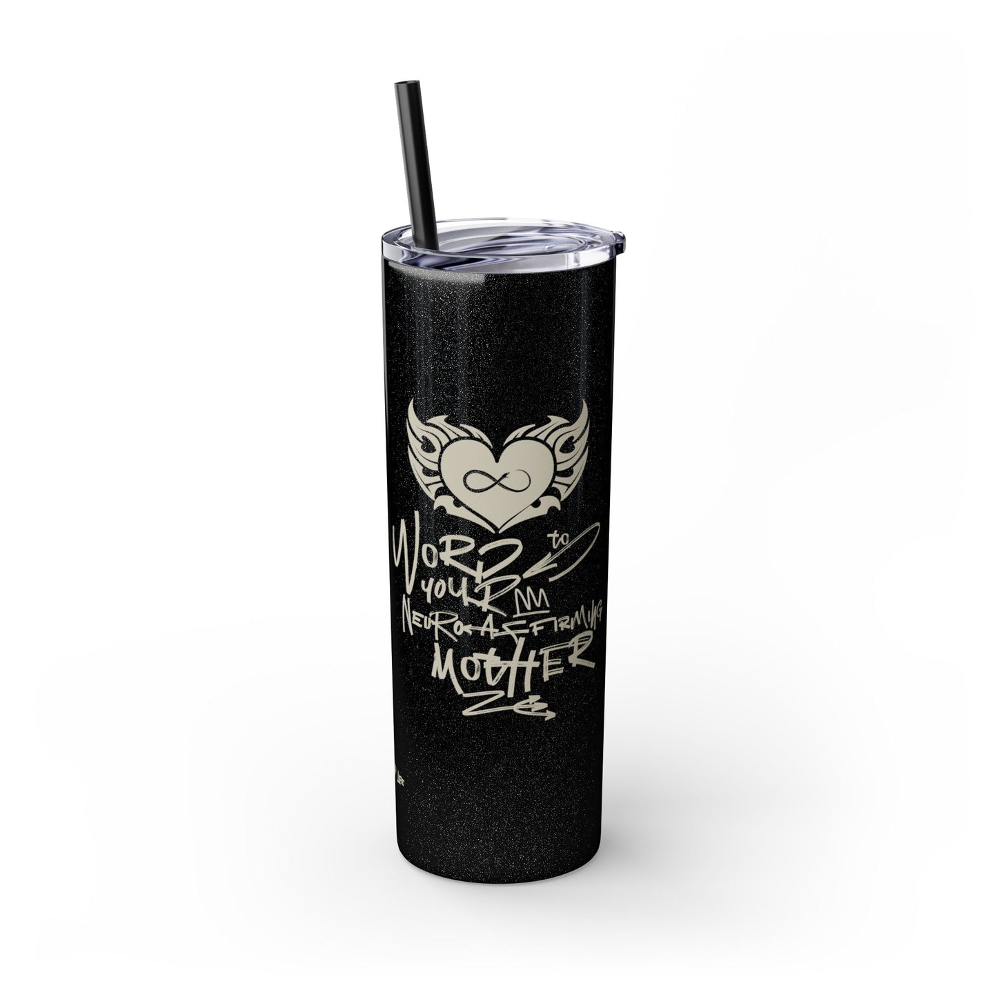Word to your Neuro-Affirming Mother - 20oz Insulated Skinny Travel Tumbler