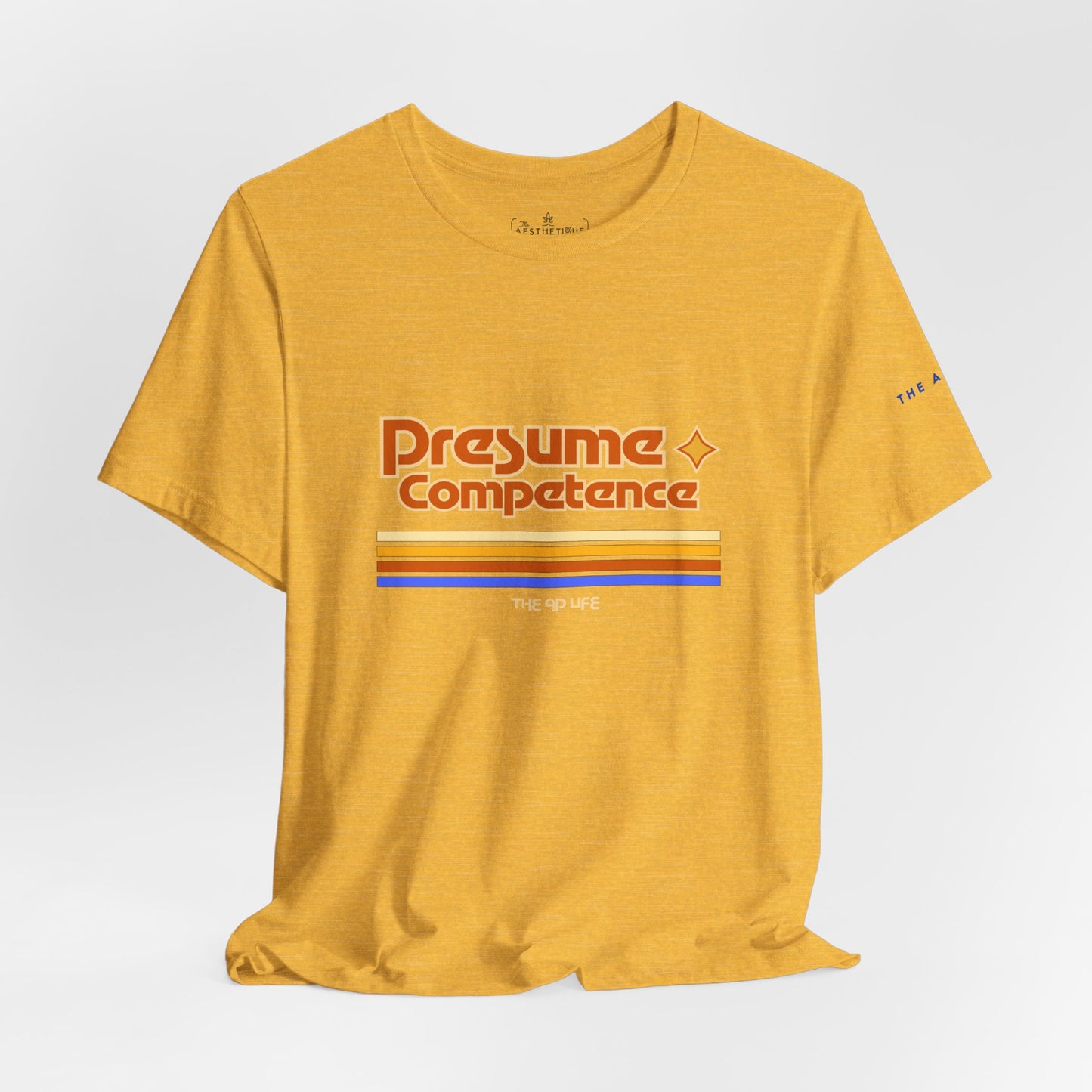Presume Competence - Adult Unisex Jersey Tee