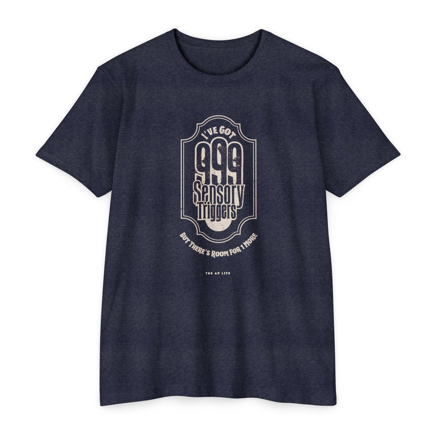 999 Sensory Triggers (But There's Room for One More) - Adult Unisex Jersey Tee