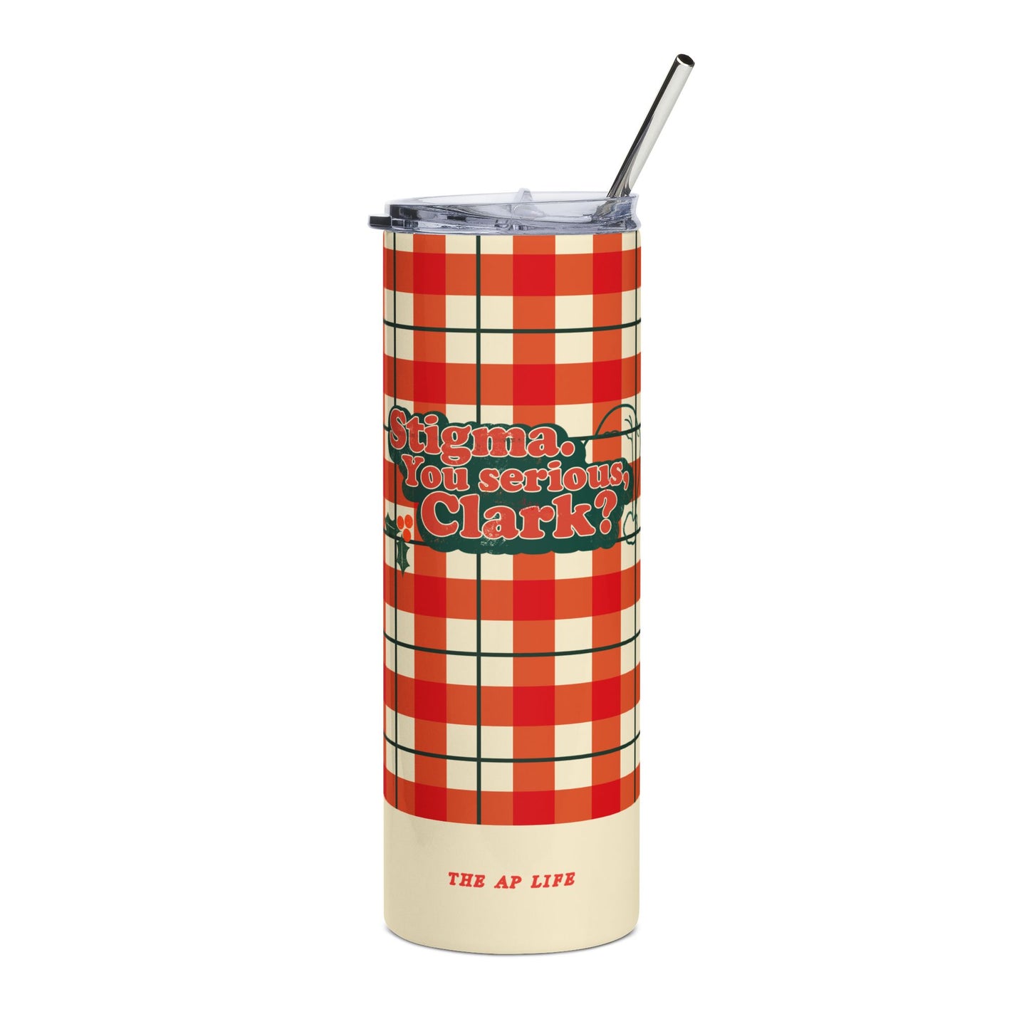 Stigma. You Serious, Clark? Christmas Vacation - Stainless Steel Tumbler, 20oz