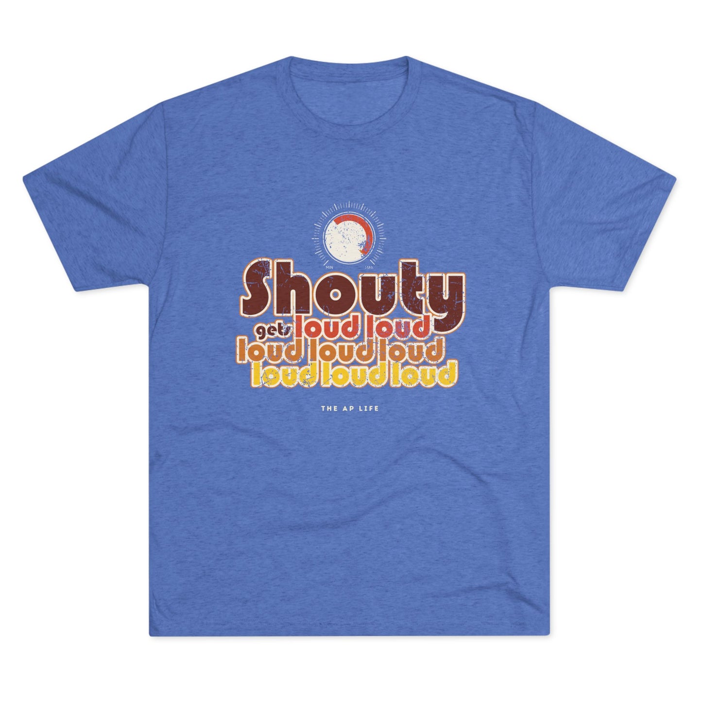 Shouty Gets Loud - Adult Unisex Triblend Soft Tee