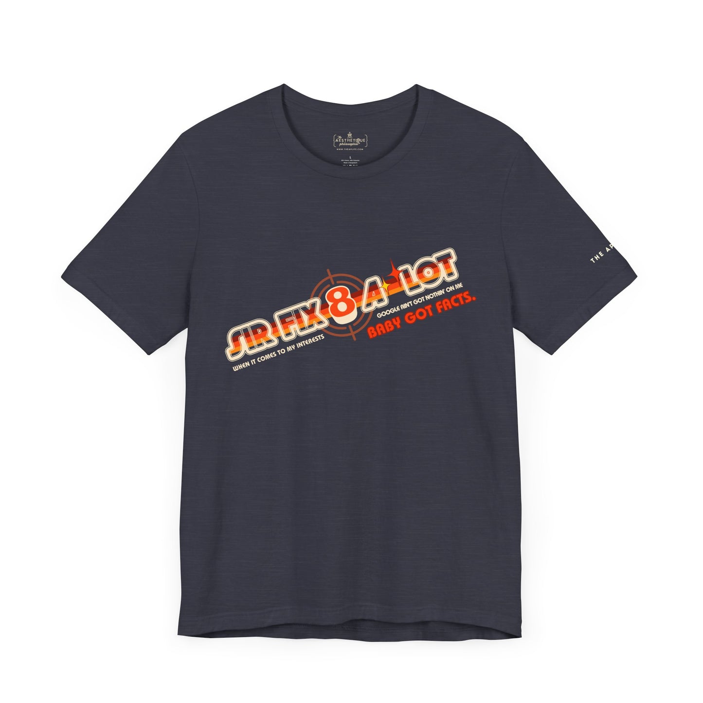 Sir Fix8-A-Lot Baby Got Facts - Adult Unisex Jersey Short Sleeve Tee