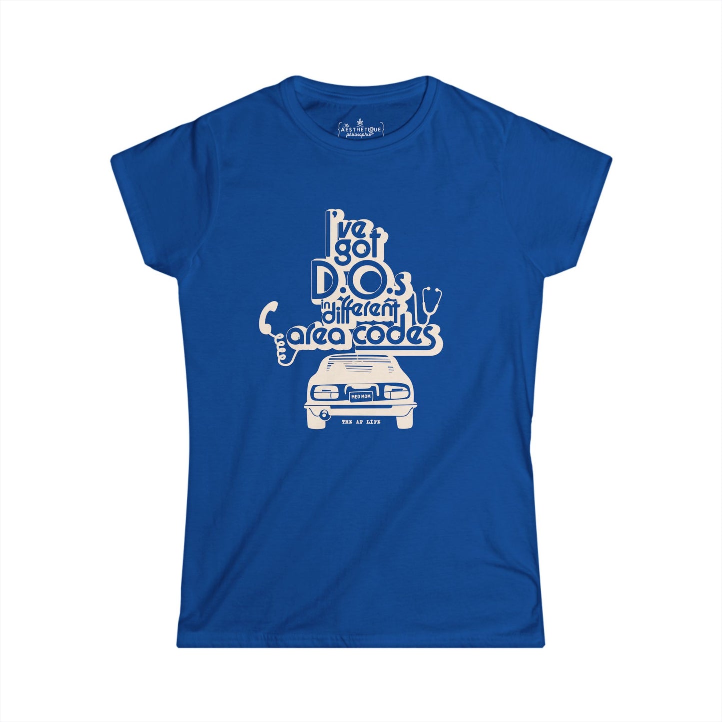 I've Got D.O.s in Different Area Codes - Medical Mom - Women's Slightly-Fitted Tee